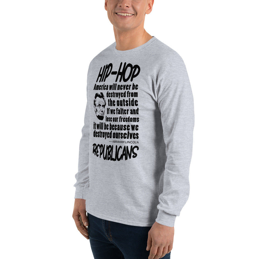Abraham Lincoln Hip-Hop Republicans Long Sleeve Shirt