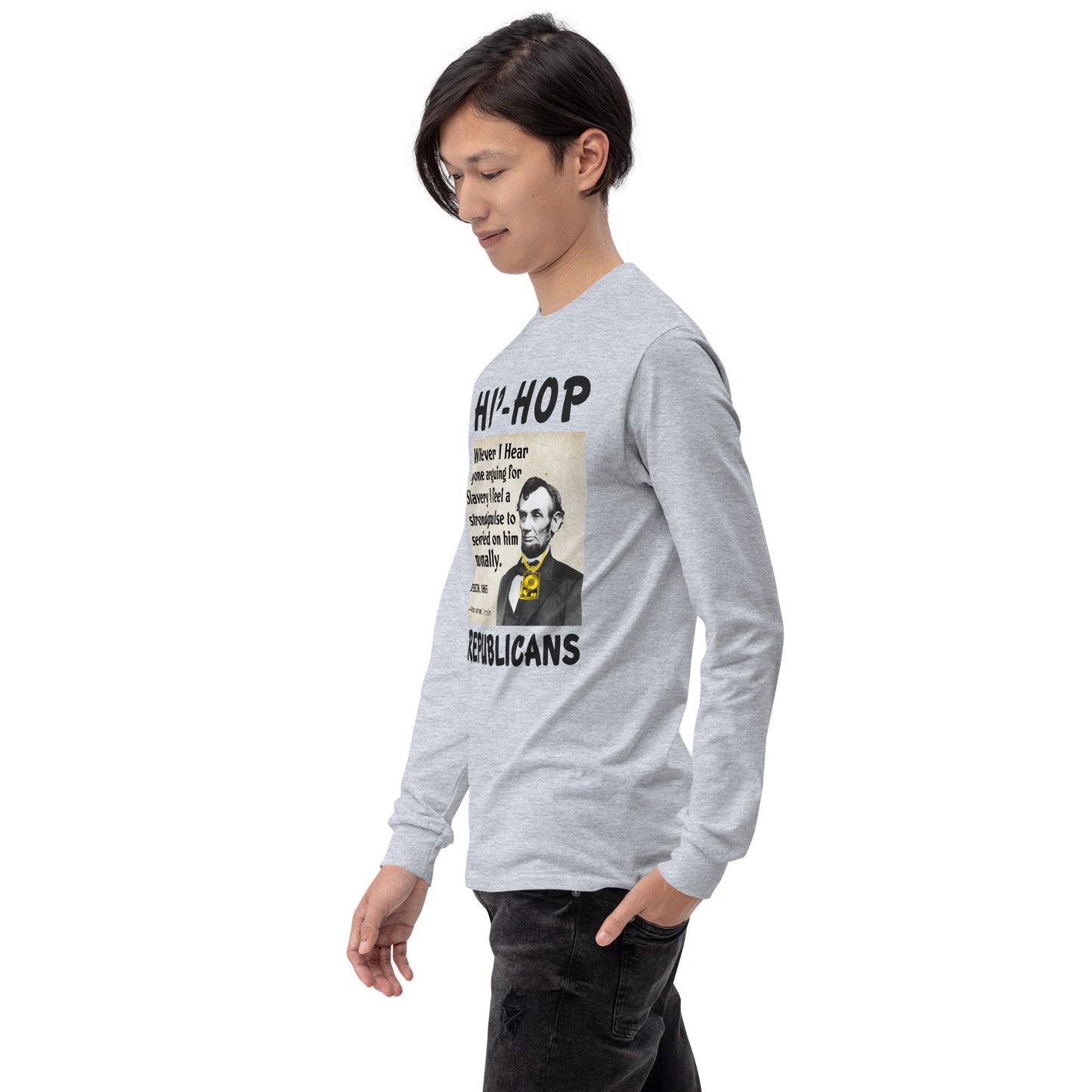 Abraham Lincoln Hip-Hop Republicans Long Sleeve Shirt