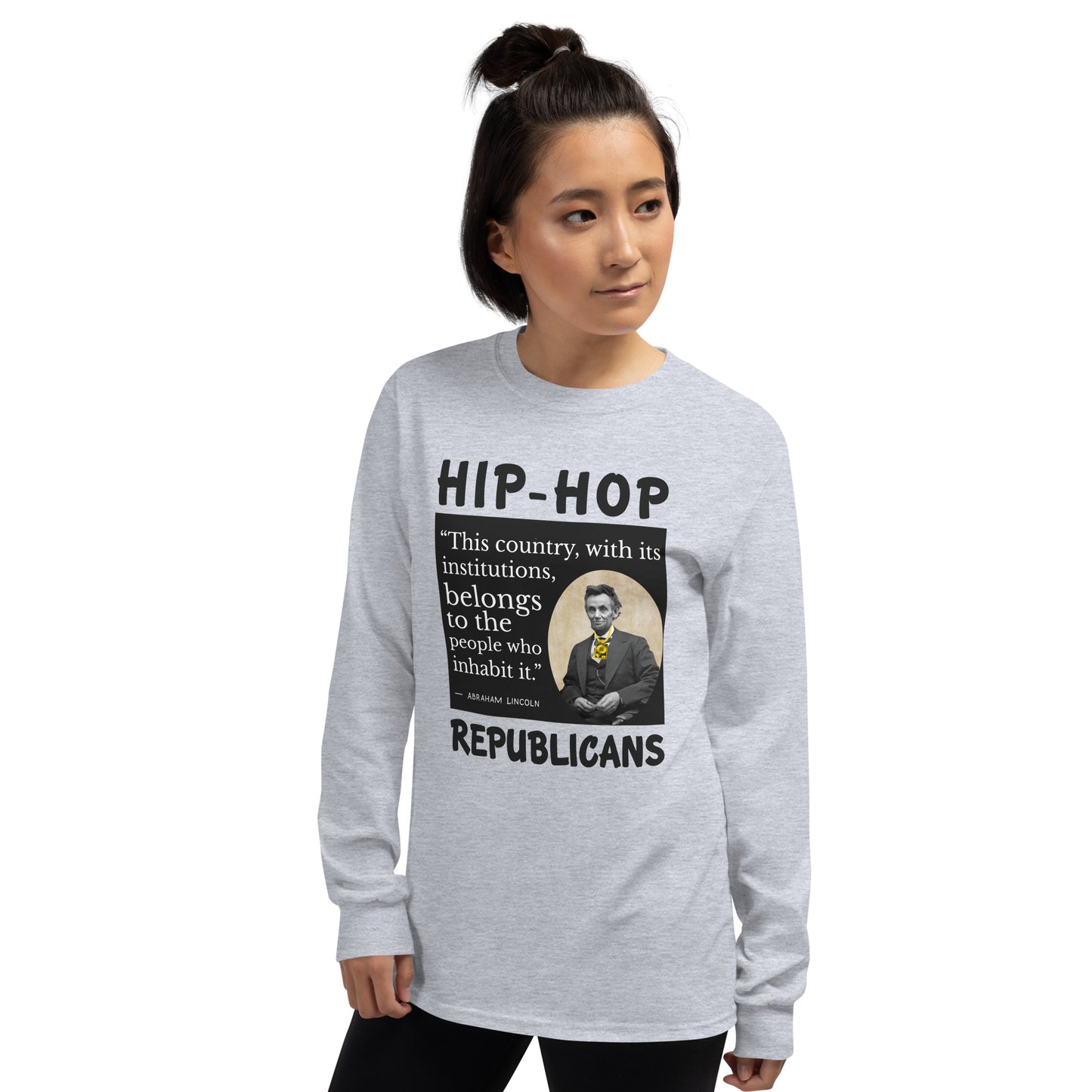 Abraham Lincoln Hip-Hop Republicans Long Sleeve Shirt