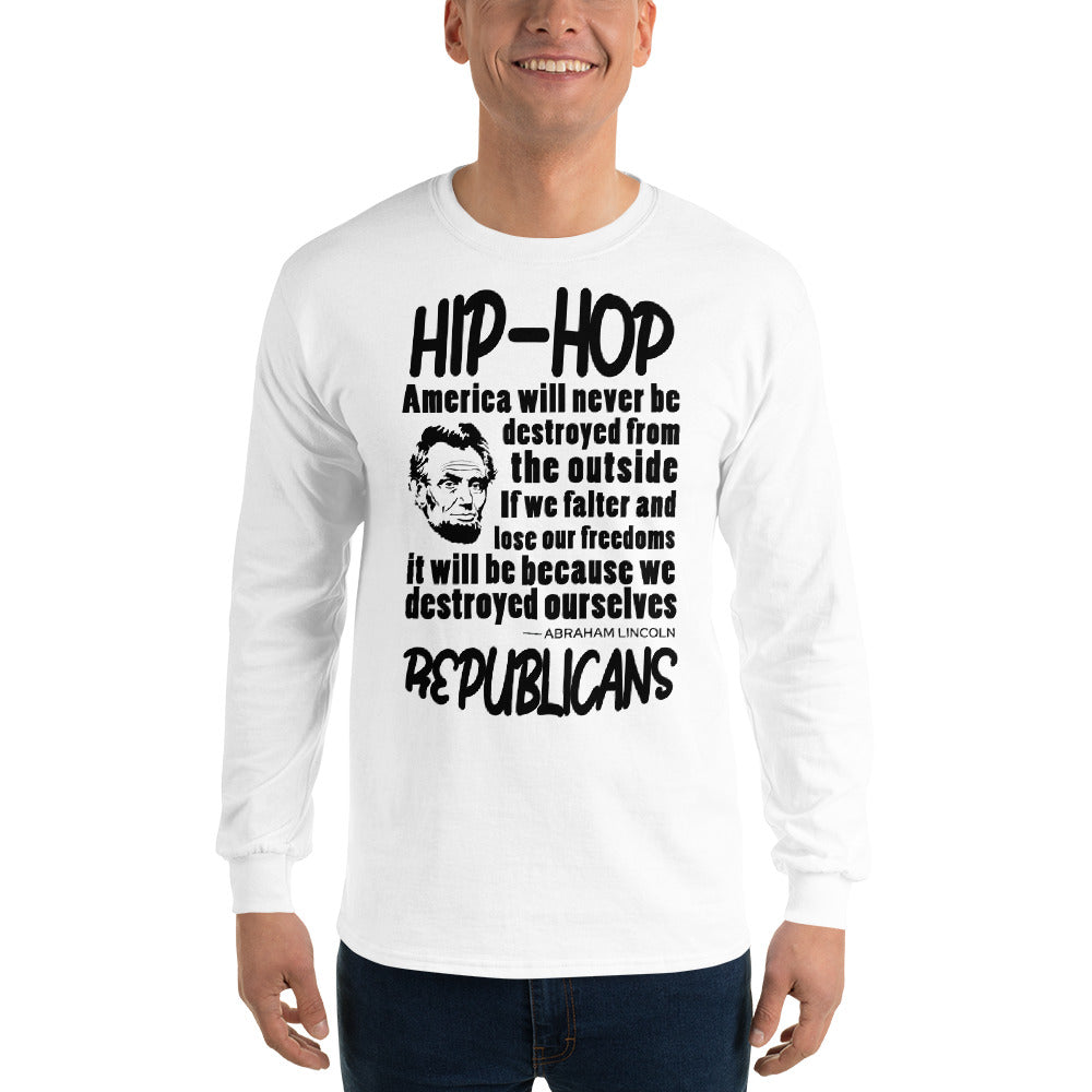 Abraham Lincoln Hip-Hop Republicans Long Sleeve Shirt
