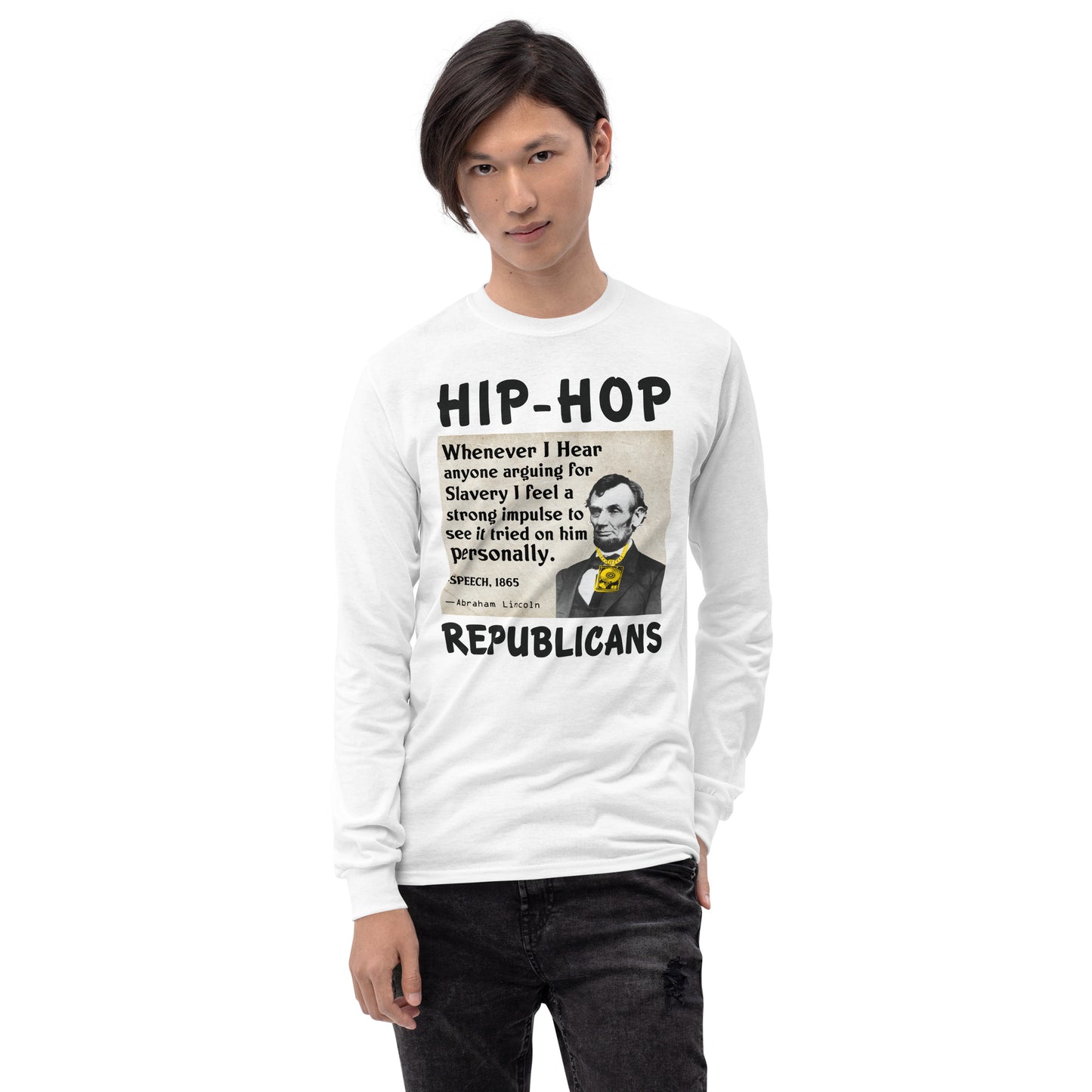 Abraham Lincoln Hip-Hop Republicans Long Sleeve Shirt