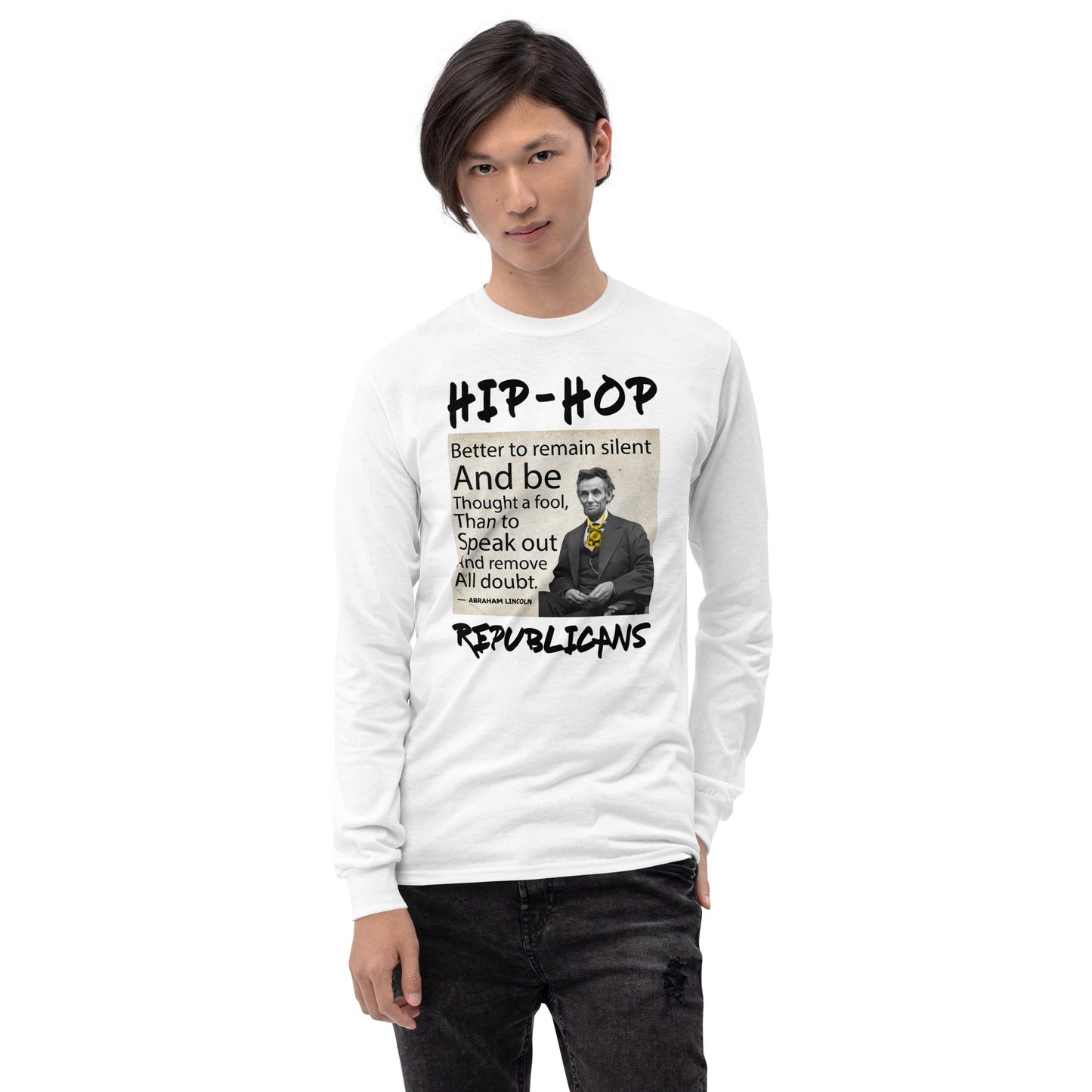 Abraham Lincoln Hip-Hop Republicans Long Sleeve Shirt
