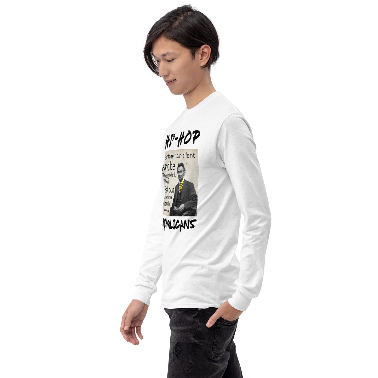 Abraham Lincoln Hip-Hop Republicans Long Sleeve Shirt