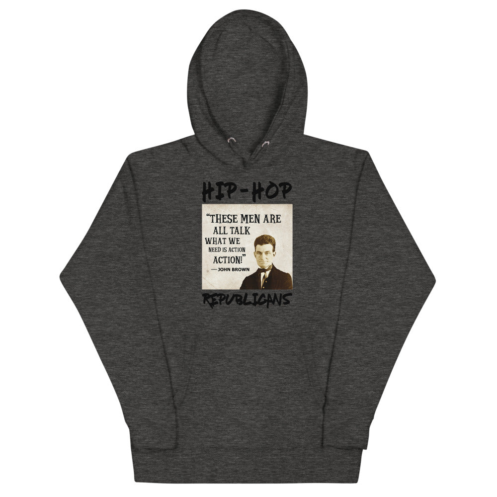 Unisex Hoodie | Hip-Hop Republicans | John Brown Quotes Hoodie