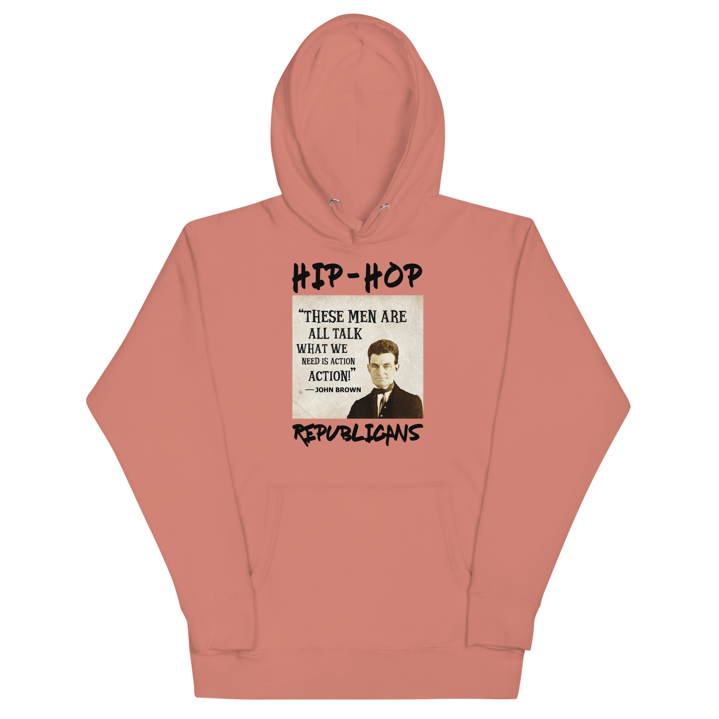 Unisex Hoodie | Hip-Hop Republicans | John Brown Quotes Hoodie