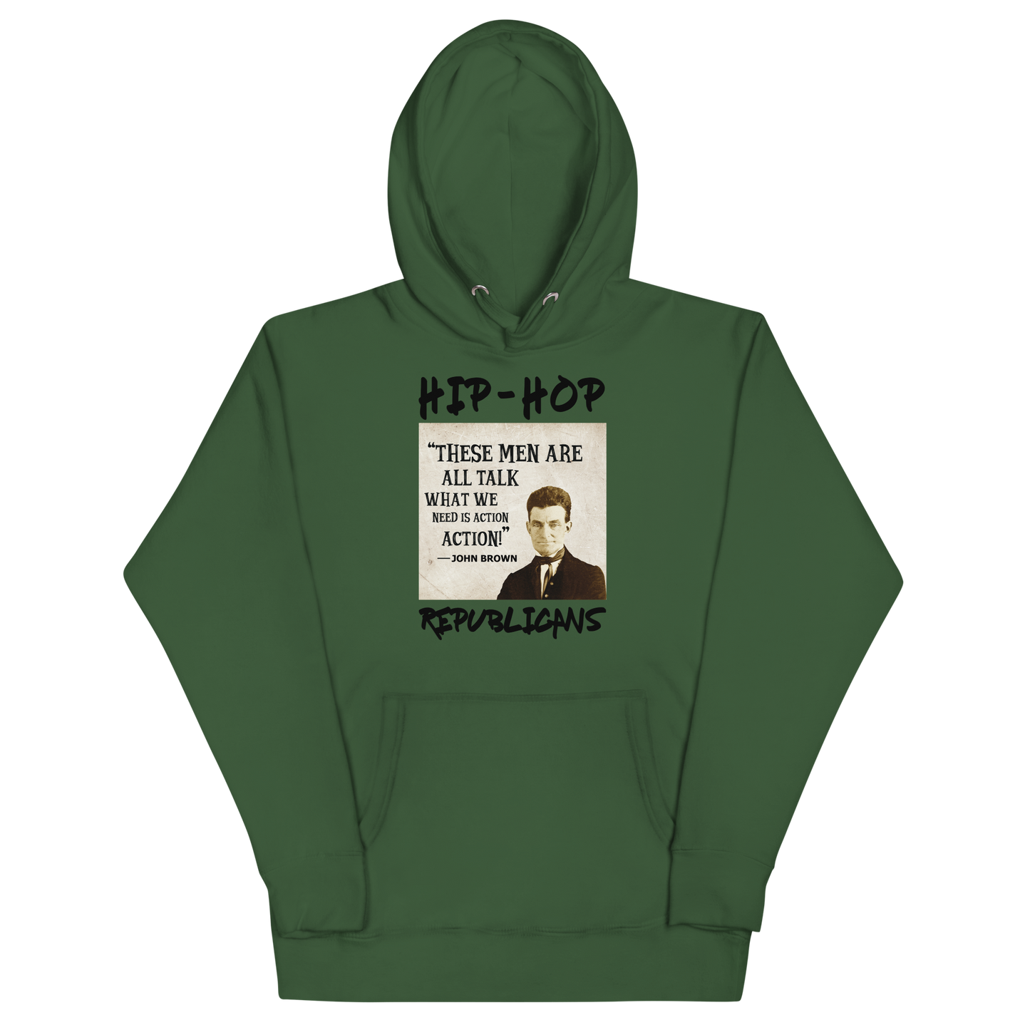 Unisex Hoodie | Hip-Hop Republicans | John Brown Quotes Hoodie