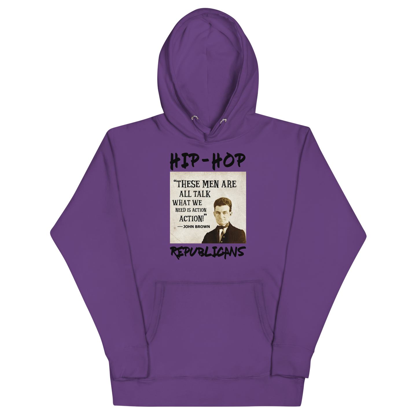 Unisex Hoodie | Hip-Hop Republicans | John Brown Quotes Hoodie