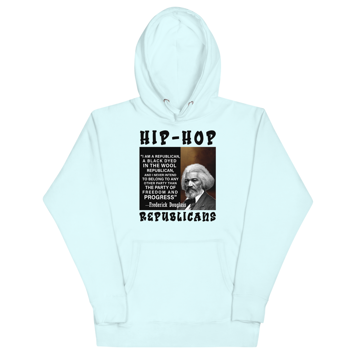 Unisex Hoodie | Hip-Hop Republicans | Frederick Douglass Quotes Hoodie