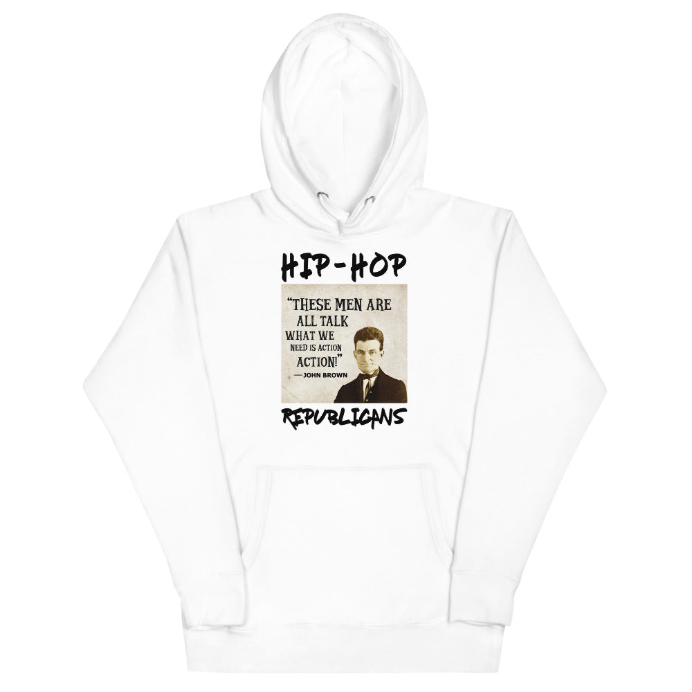 Unisex Hoodie | Hip-Hop Republicans | John Brown Quotes Hoodie